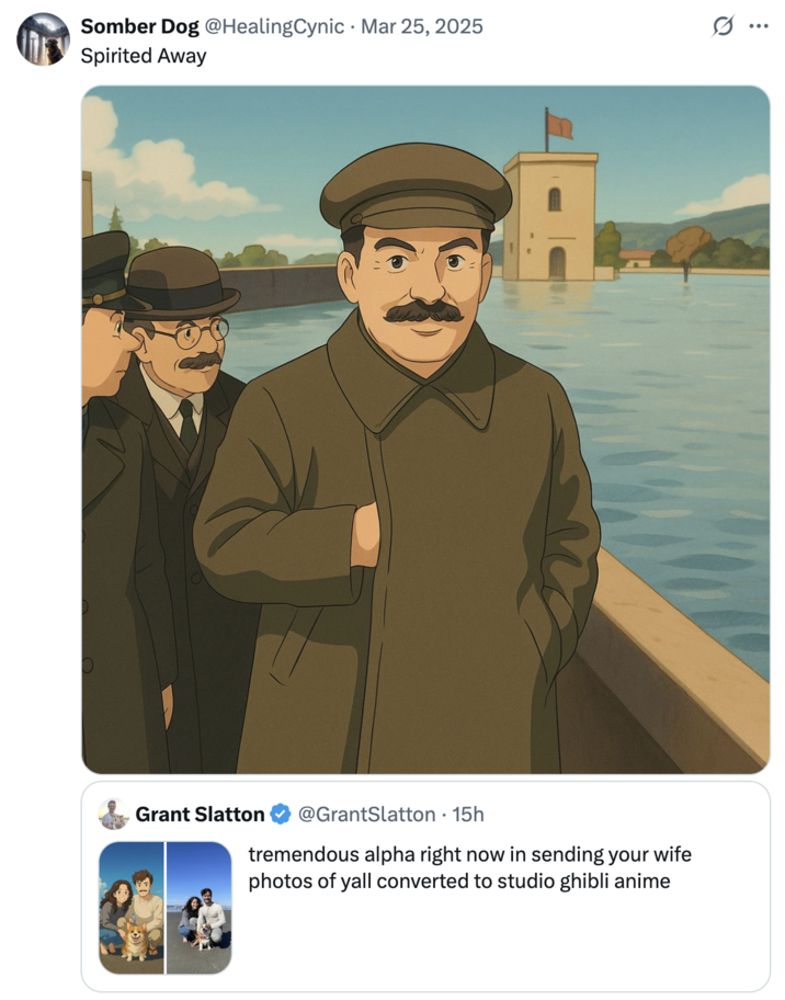 This meme is a humorous comparison between two images. The top image is a 1937 Soviet propaganda poster featuring Joseph Stalin, but with a cartoonish and exaggerated style. The text "Stalin: 'I'm a big fan of Studio Ghibli, but I'm also a fan of Soviet-style propaganda' " is not present in the image, but the image itself is captioned "Stalin: 'I'm a big fan of Studio Ghibli, but I'm also a fan of Soviet-style propaganda' " is not present in the image.